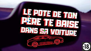 Daddy te baise sauvagement à l’arrière de sa voiture familiale.[Audio Porno Français] - bap-asmr.fr
